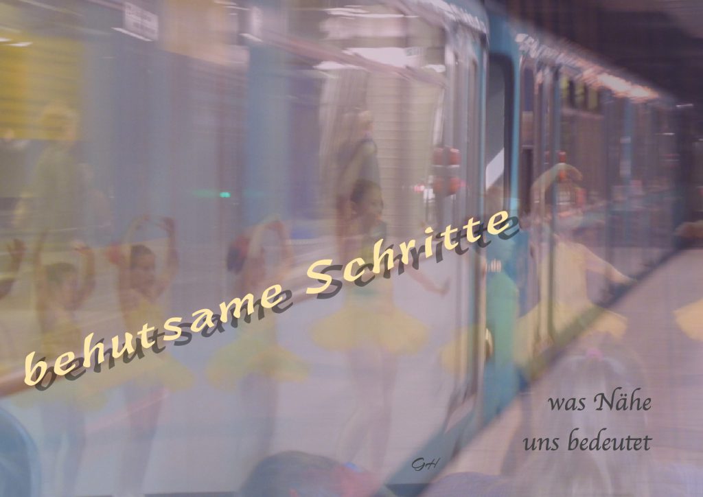 behutsame Schritte